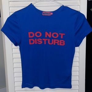 Edikted “Do Not Disturb” Baby Tee